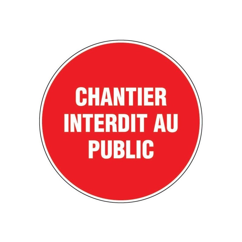 Panneau chantier interdit au public disque ø 300 mm chantier interdit au public 1 pièce(s) - novap