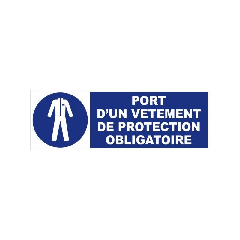 Panneaux d'obligation et d'information panneau - port obligatoire d'un vêtement de protection 1 pièc