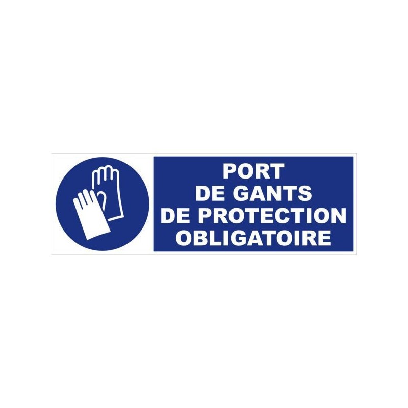 Panneaux d'obligation et d'information panneau - port obligatoire de gants de protection 1 pièce(s)