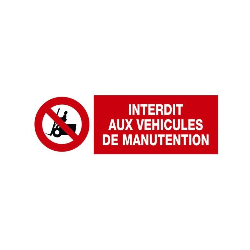 Panneaux d'interdiction panneau - interdit aux véhicules de manutention 450 x 150 mm 1 paquet(s) de